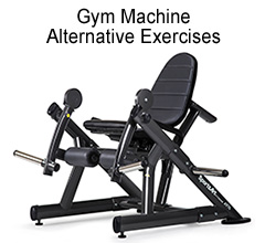 Commercial gym machine exercise alternatives